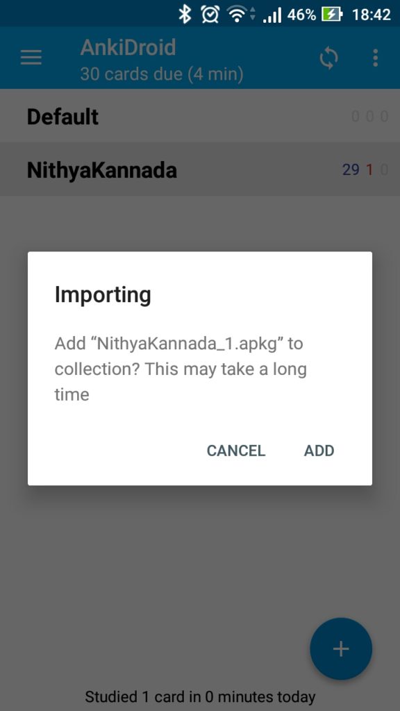 Download the .apkg file (NithyaKannada_1.apkg) and open it with Anki app.